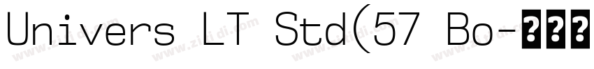 Univers LT Std(57 Bo字体转换 Univers LT Std(57 Bo字体转换